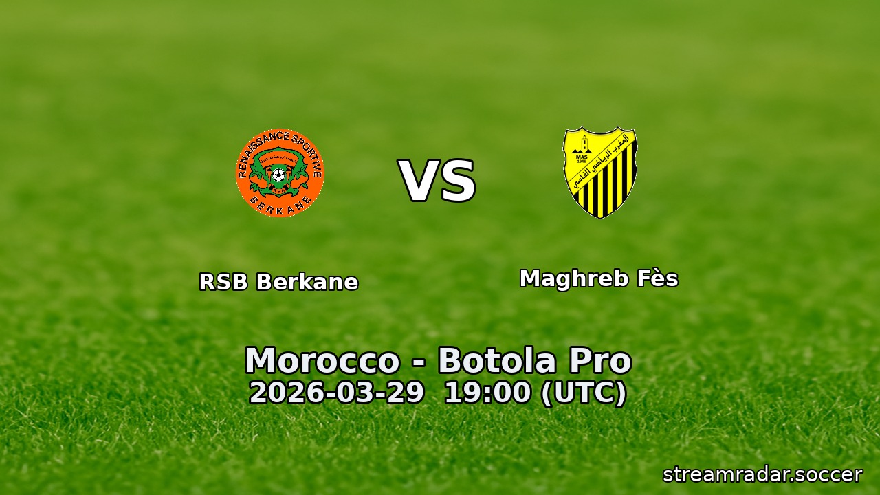 RSB Berkane vs Maghreb Fès