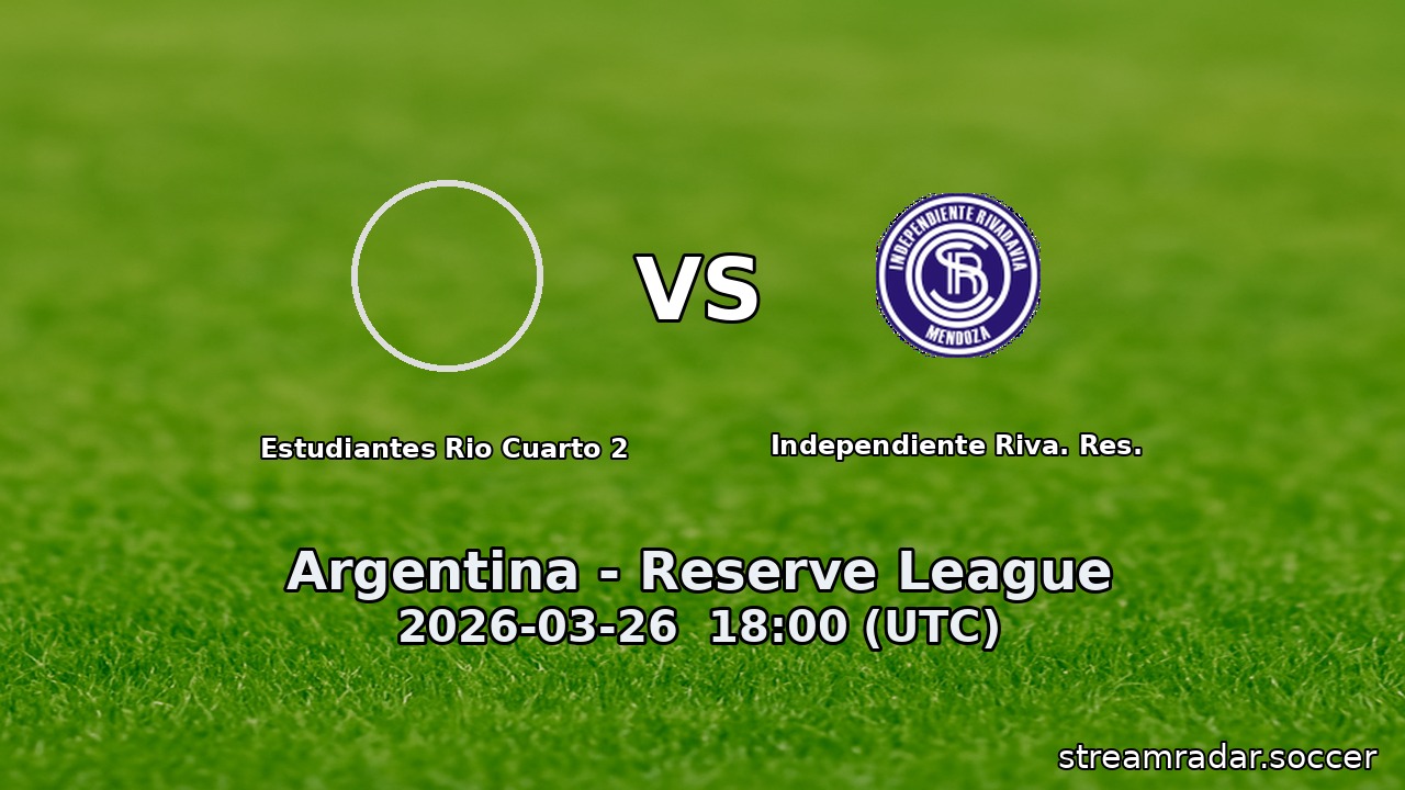 Estudiantes Rio Cuarto 2 vs Independiente Riva. Res.