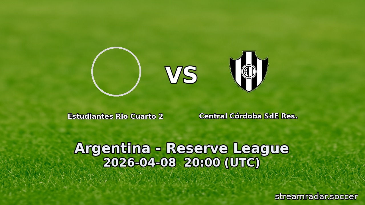 Estudiantes Rio Cuarto 2 vs Central Córdoba SdE Res.