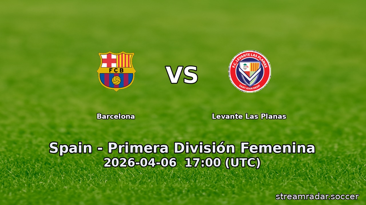 Barcelona vs Levante Las Planas
