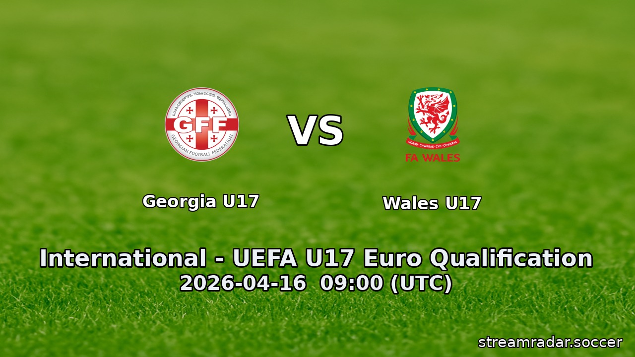 Georgia U17 vs Wales U17