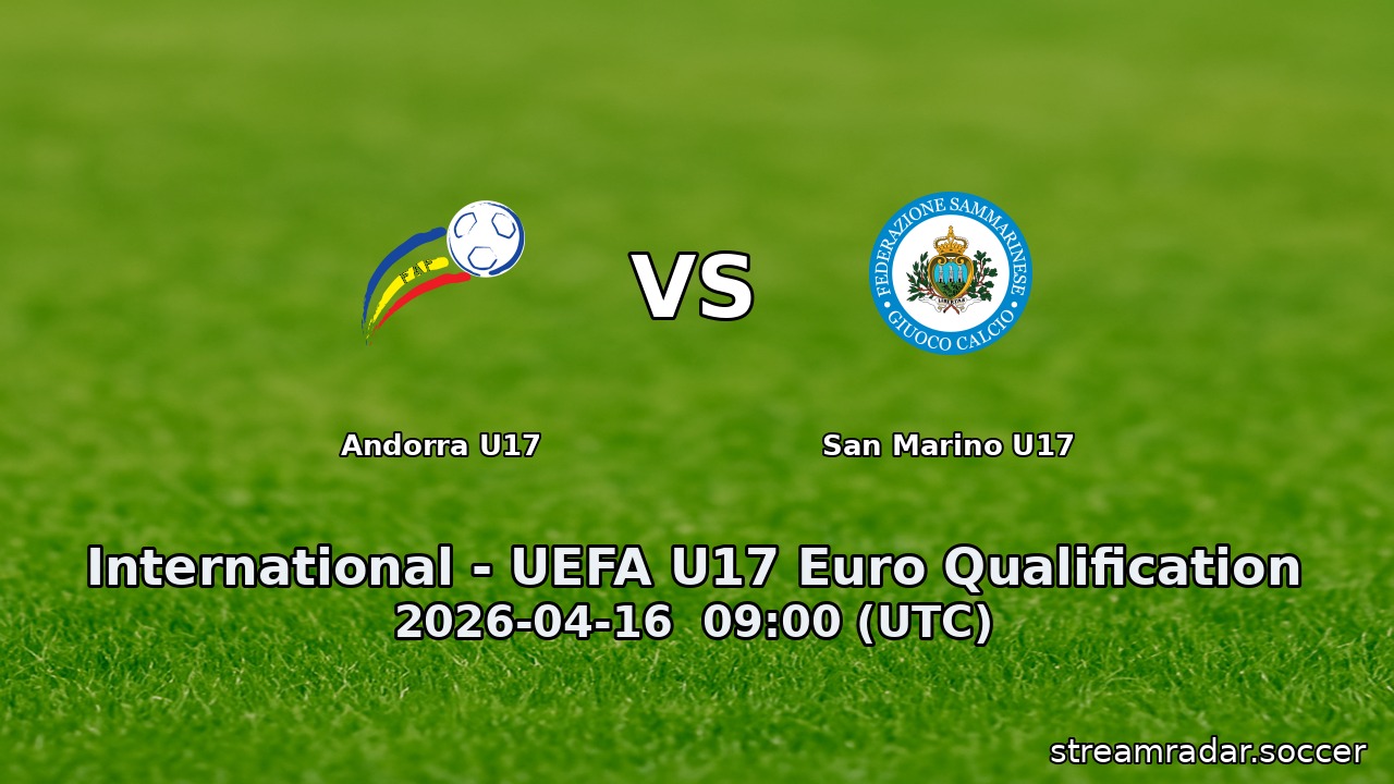Andorra U17 vs San Marino U17