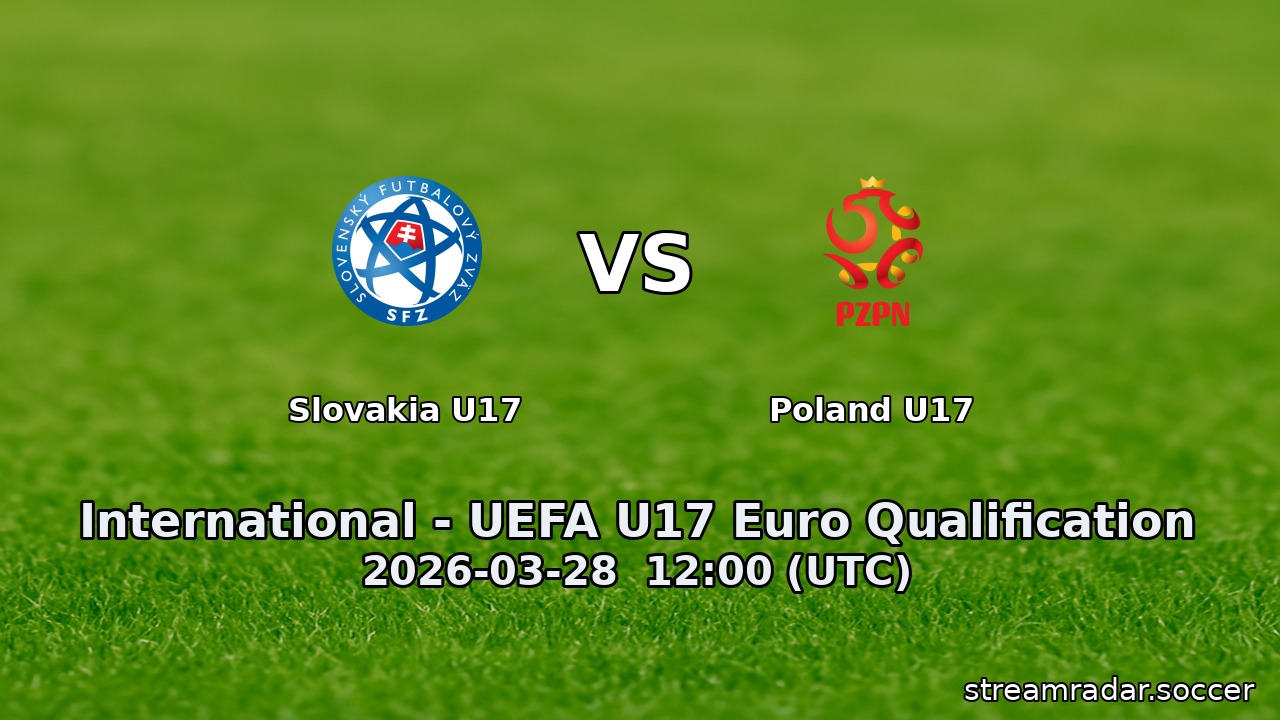 Slovakia U17 vs Poland U17