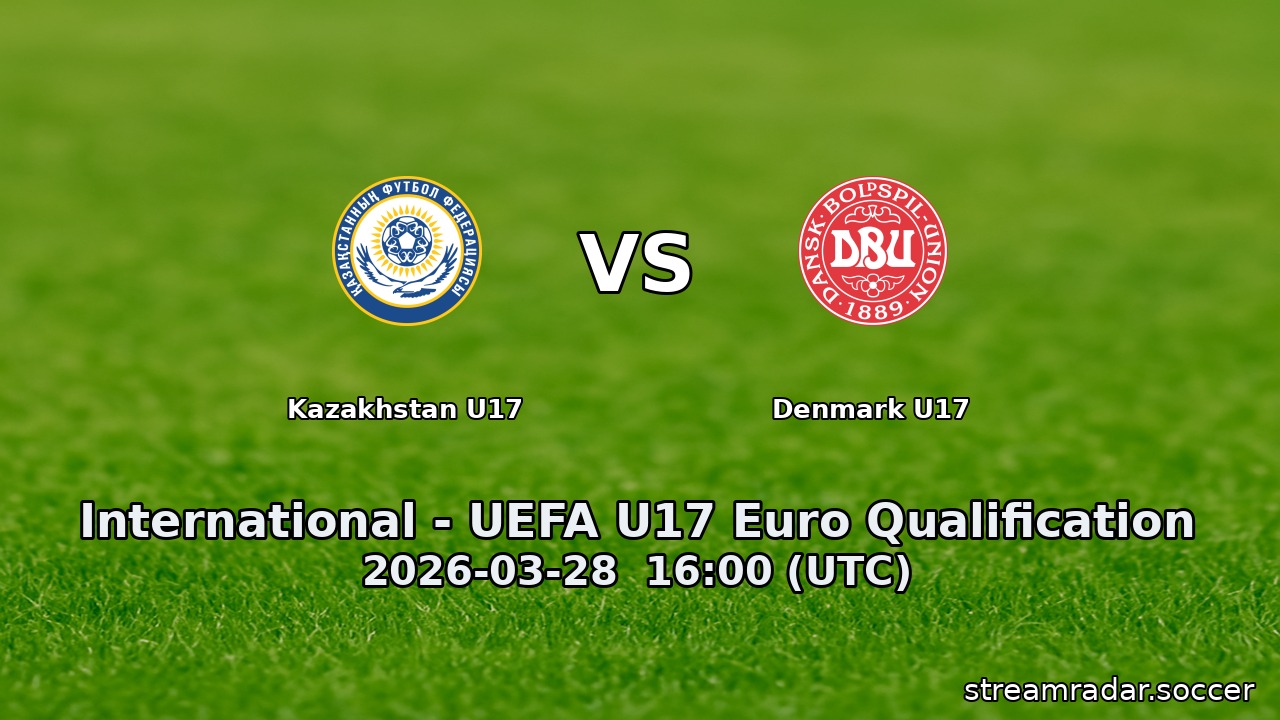 Kazakhstan U17 vs Denmark U17