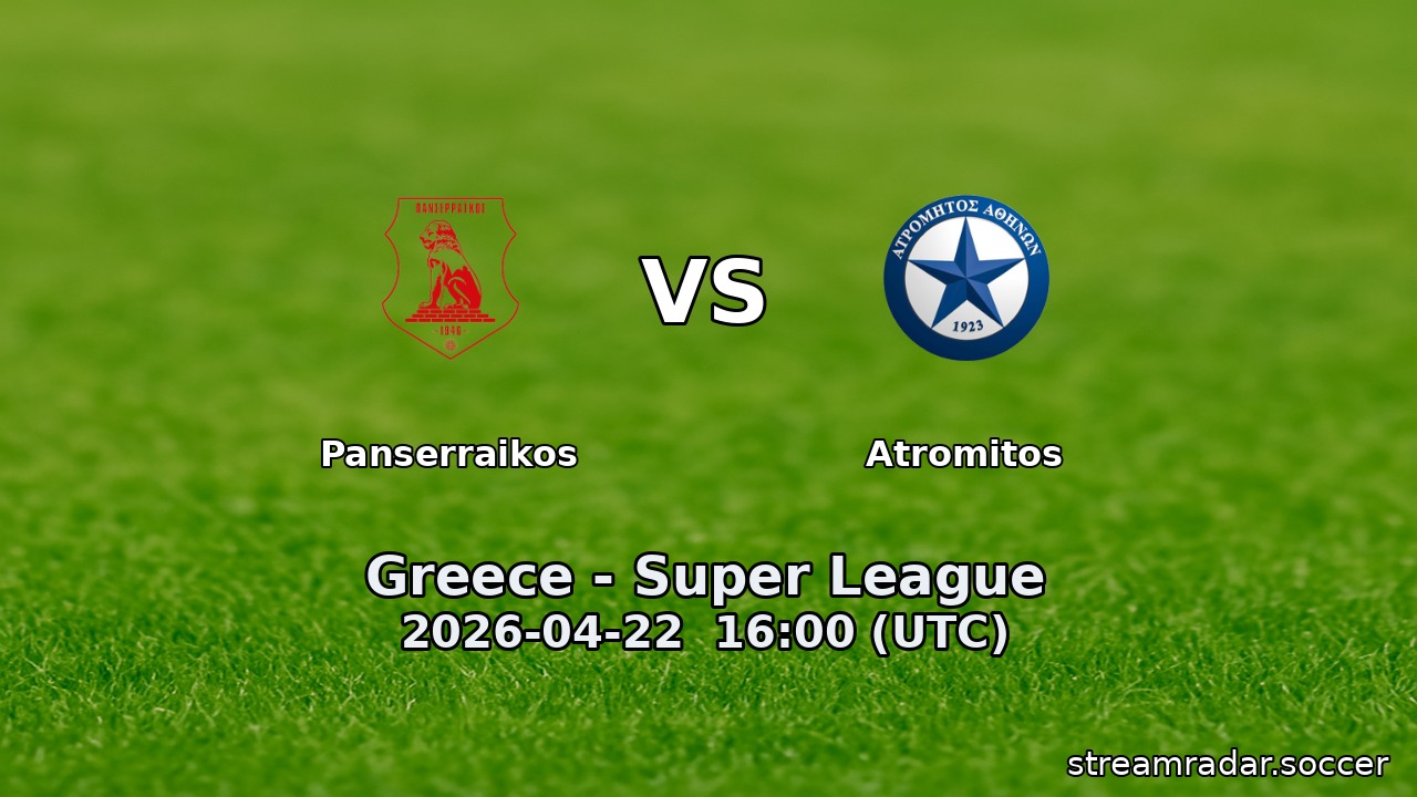 Panserraikos vs Atromitos