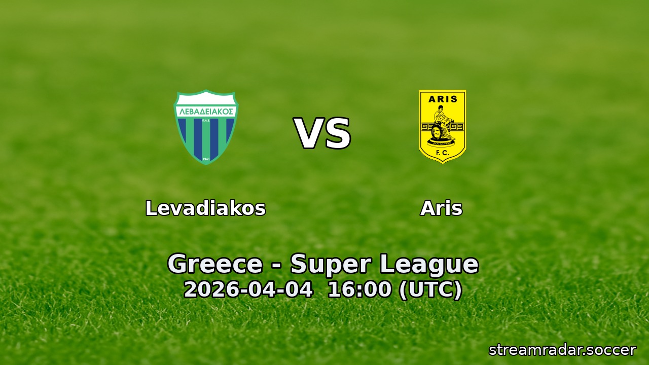 Levadiakos vs Aris