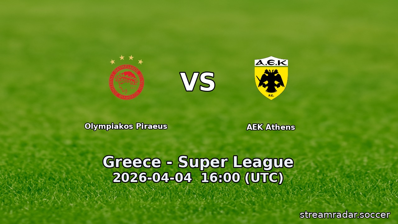 Olympiakos Piraeus vs AEK Athens