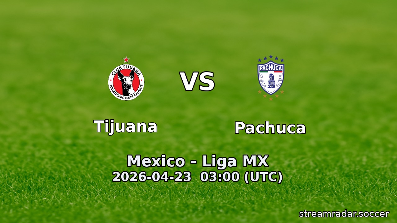 Tijuana vs Pachuca