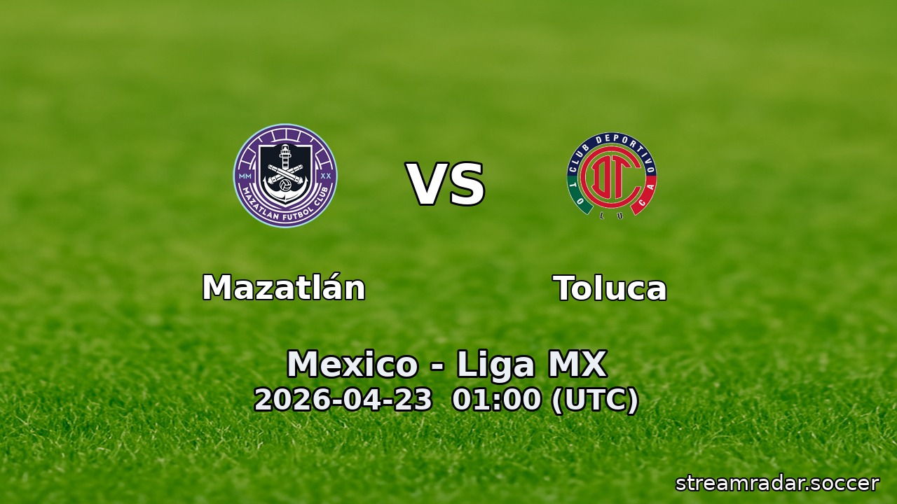 Mazatlán vs Toluca