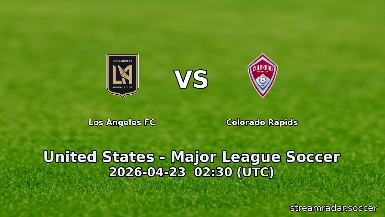 Los Angeles FC vs Colorado Rapids