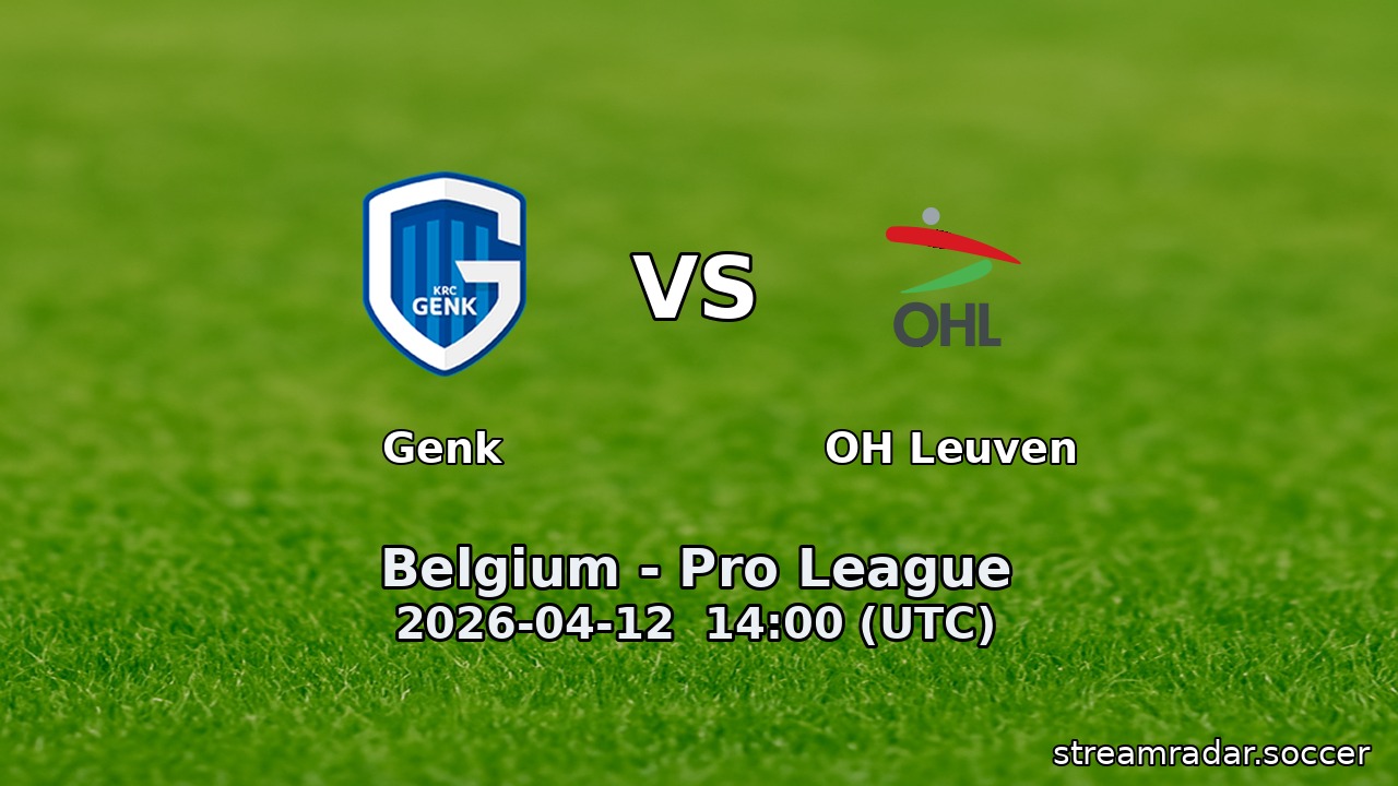 Genk vs OH Leuven