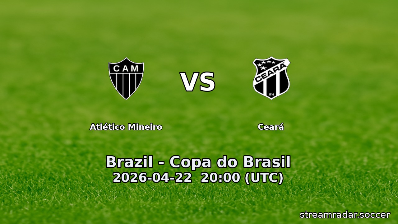 Atlético Mineiro vs Ceará