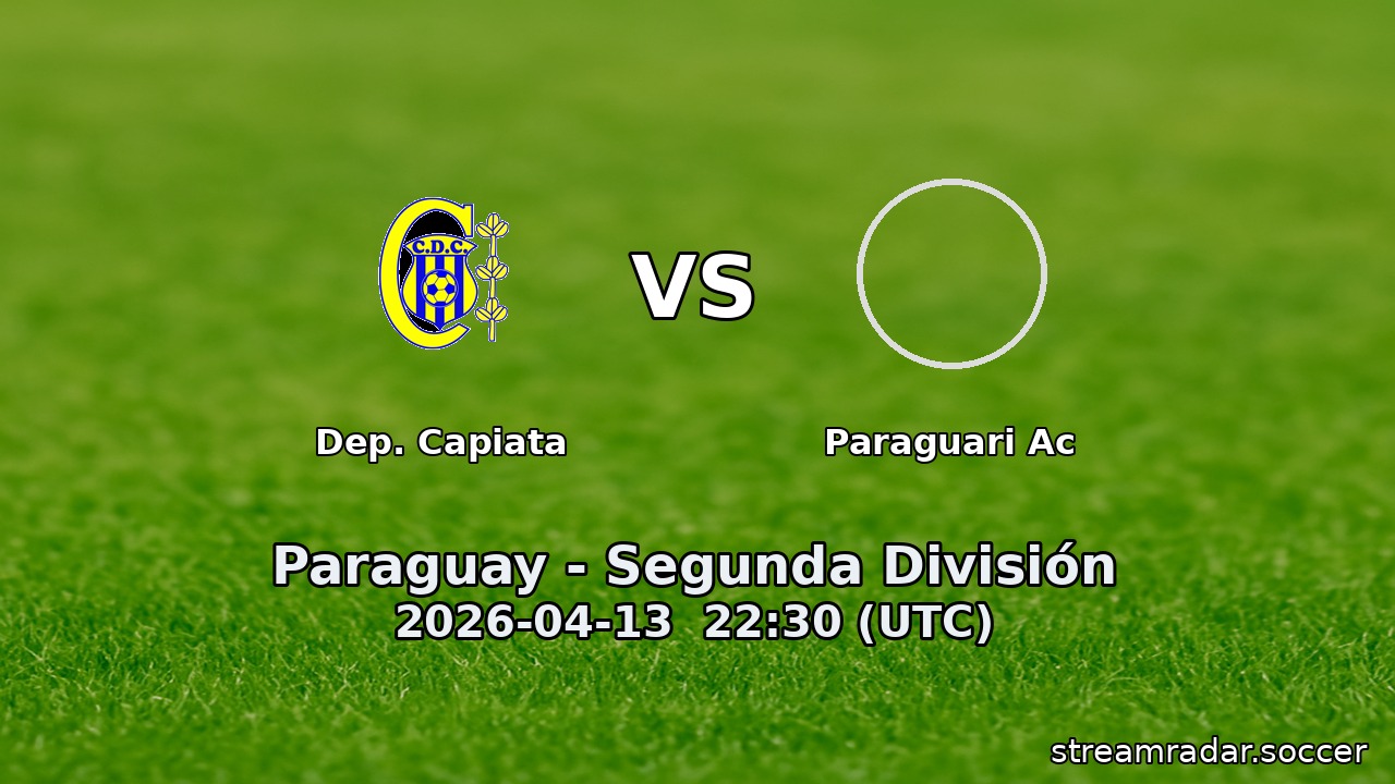 Dep. Capiata vs Paraguari Ac