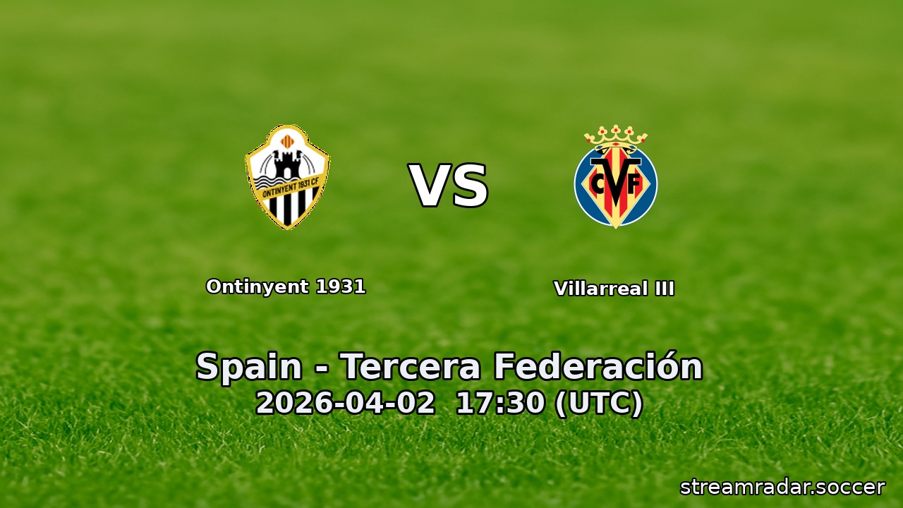Ontinyent 1931 vs Villarreal III