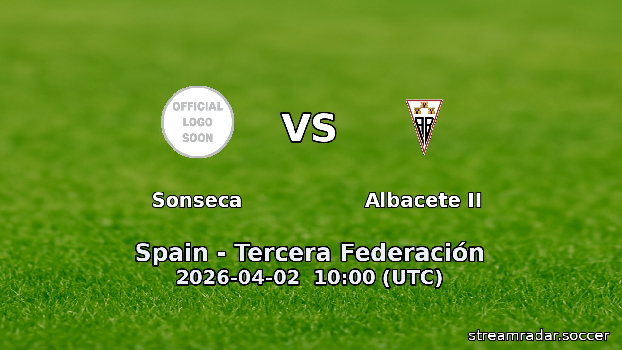 Sonseca vs Albacete II