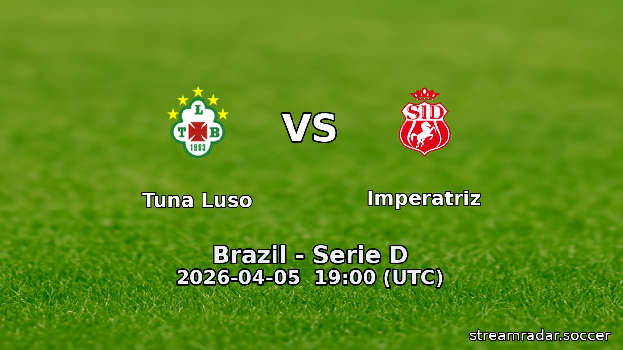 Tuna Luso vs Imperatriz