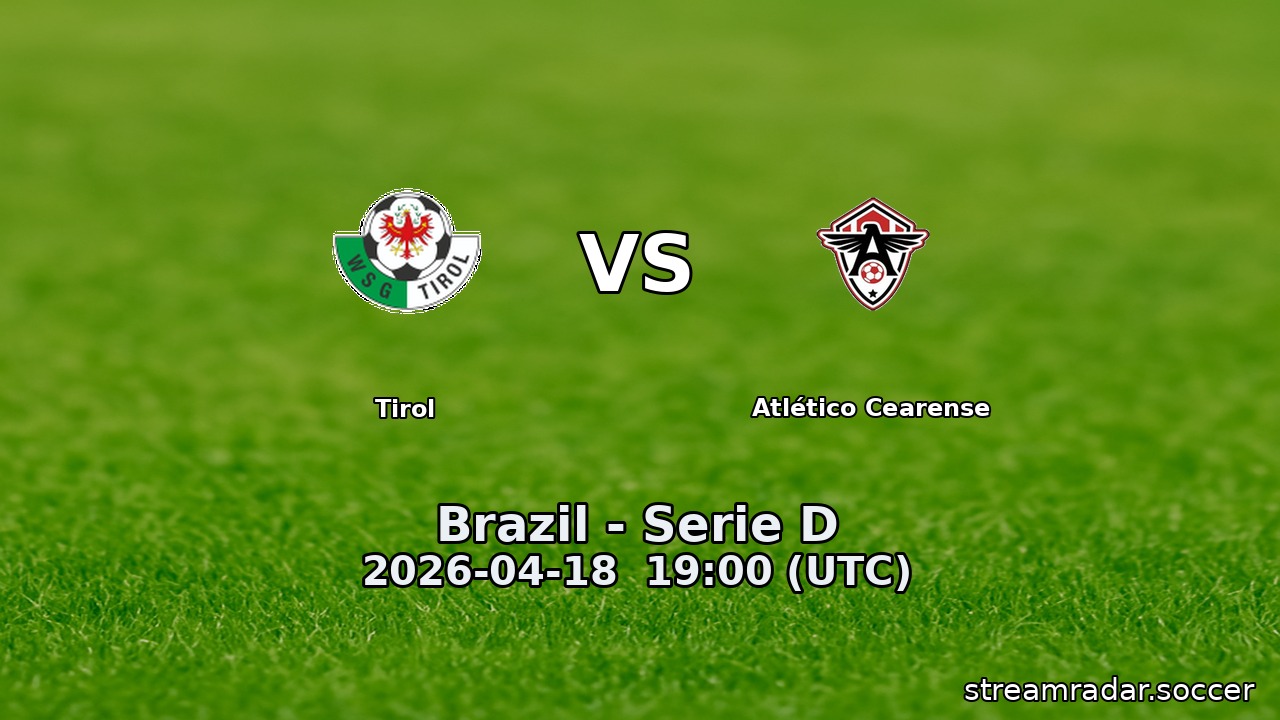 Tirol vs Atlético Cearense