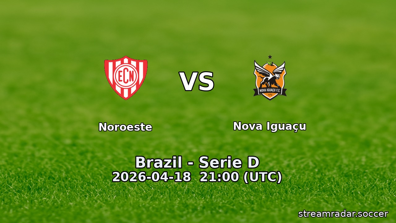 Noroeste vs Nova Iguaçu