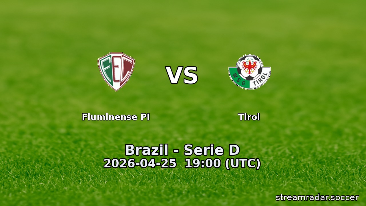 Fluminense PI vs Tirol