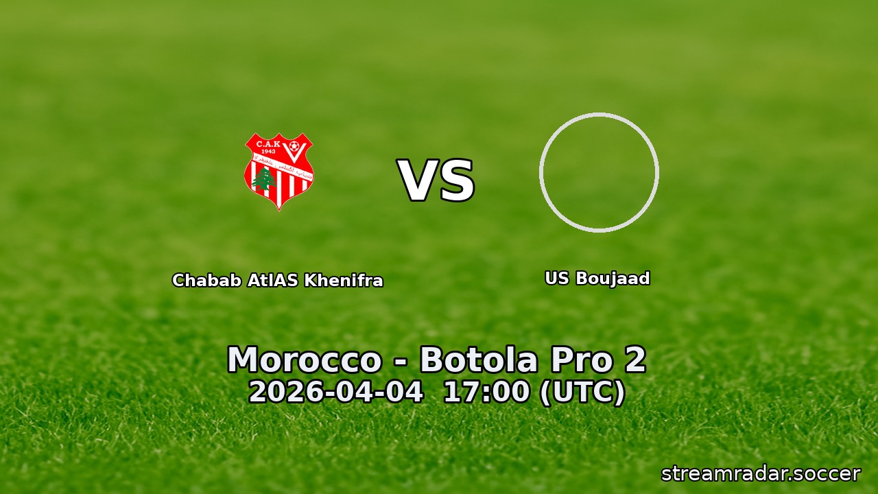 Chabab AtlAS Khenifra vs US Boujaad
