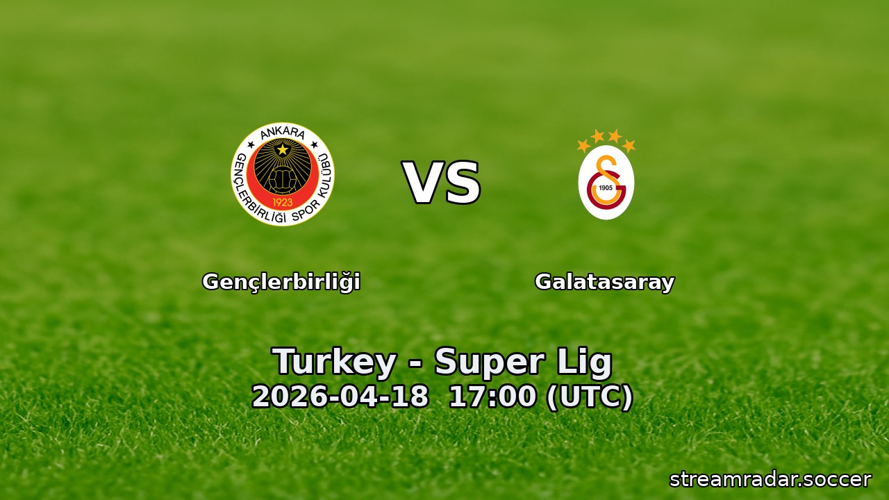 Gençlerbirliği vs Galatasaray
