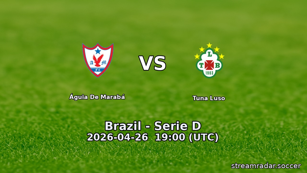 Águia De Marabá vs Tuna Luso
