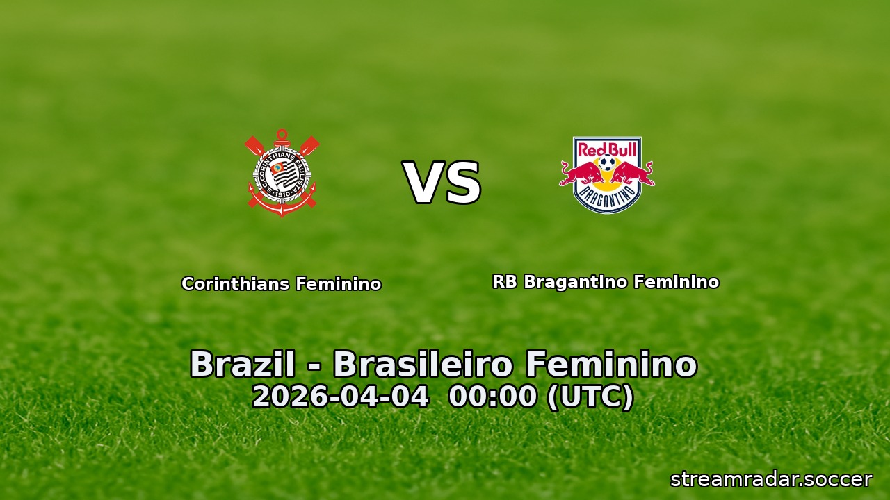 Corinthians Feminino vs RB Bragantino Feminino