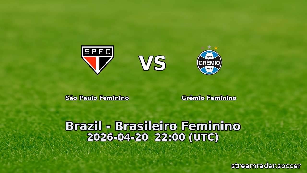 São Paulo Feminino vs Grêmio Feminino