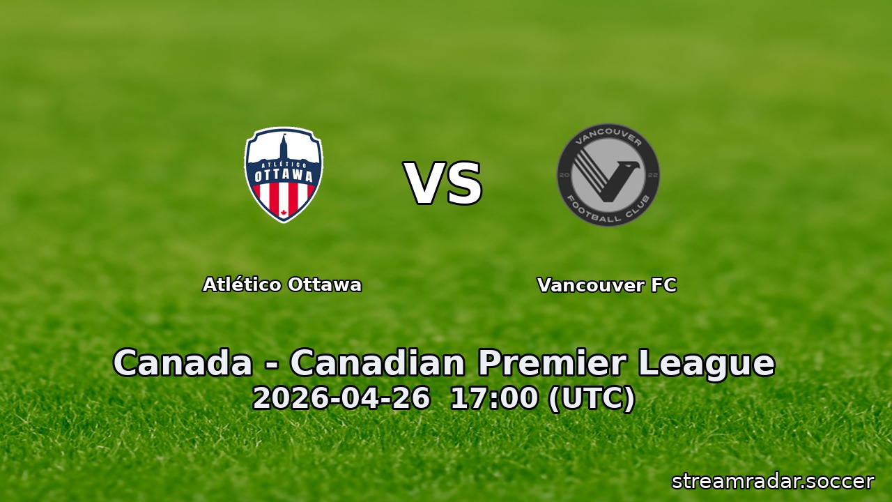 Atlético Ottawa vs Vancouver FC