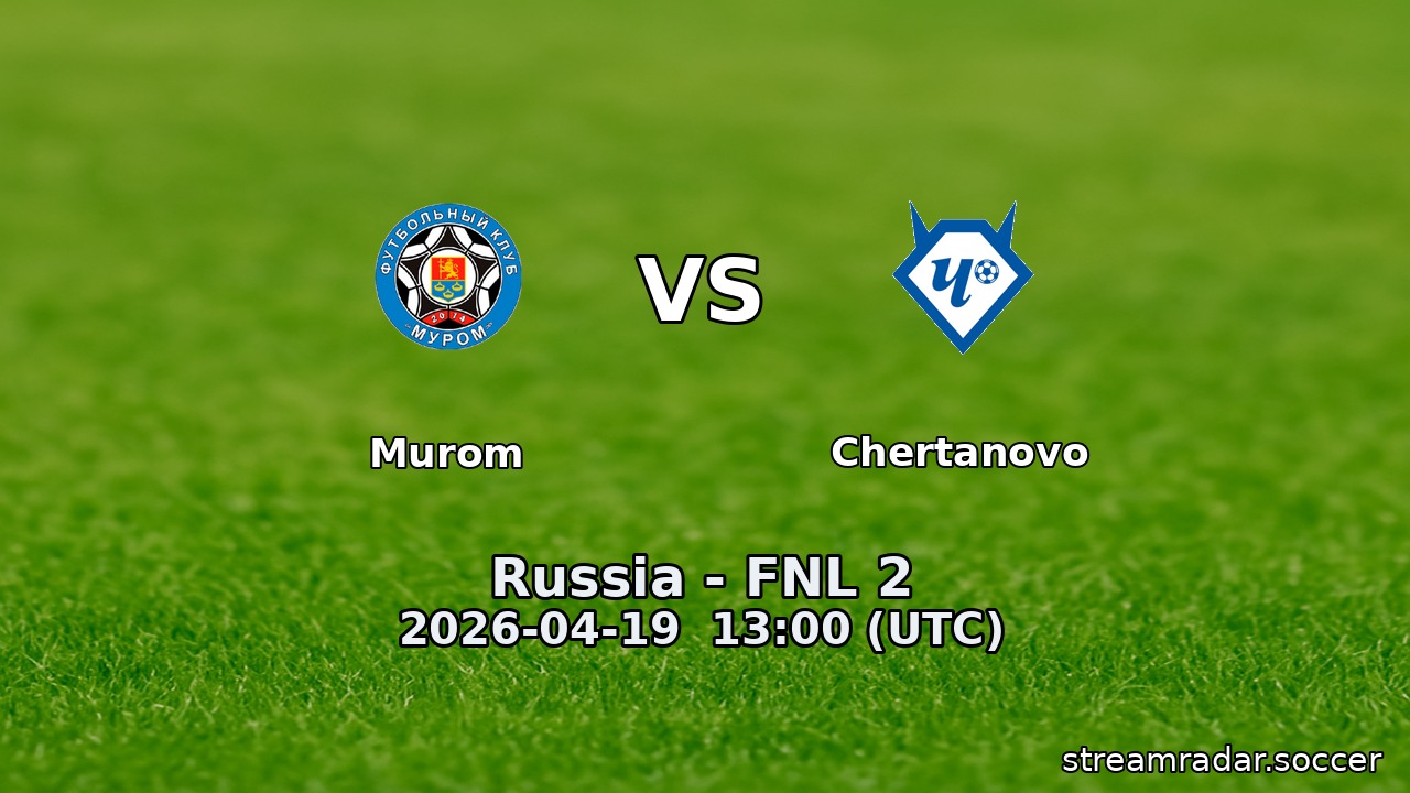 Murom vs Chertanovo
