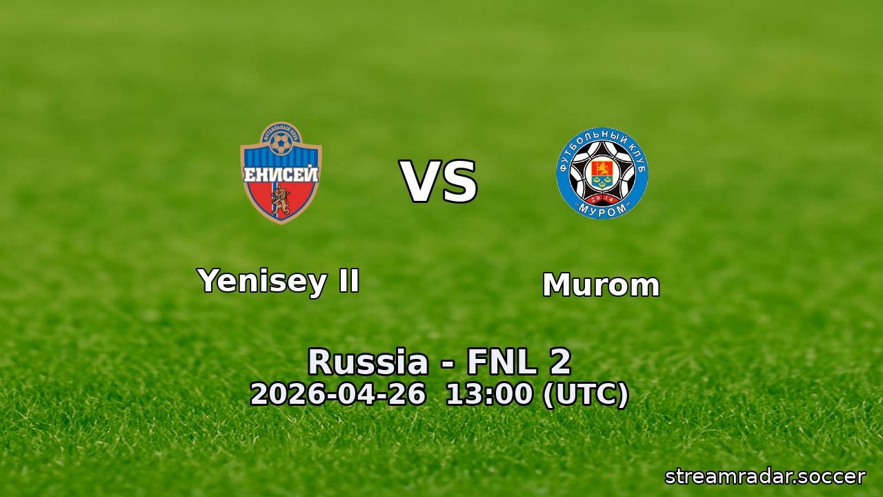 Yenisey II vs Murom