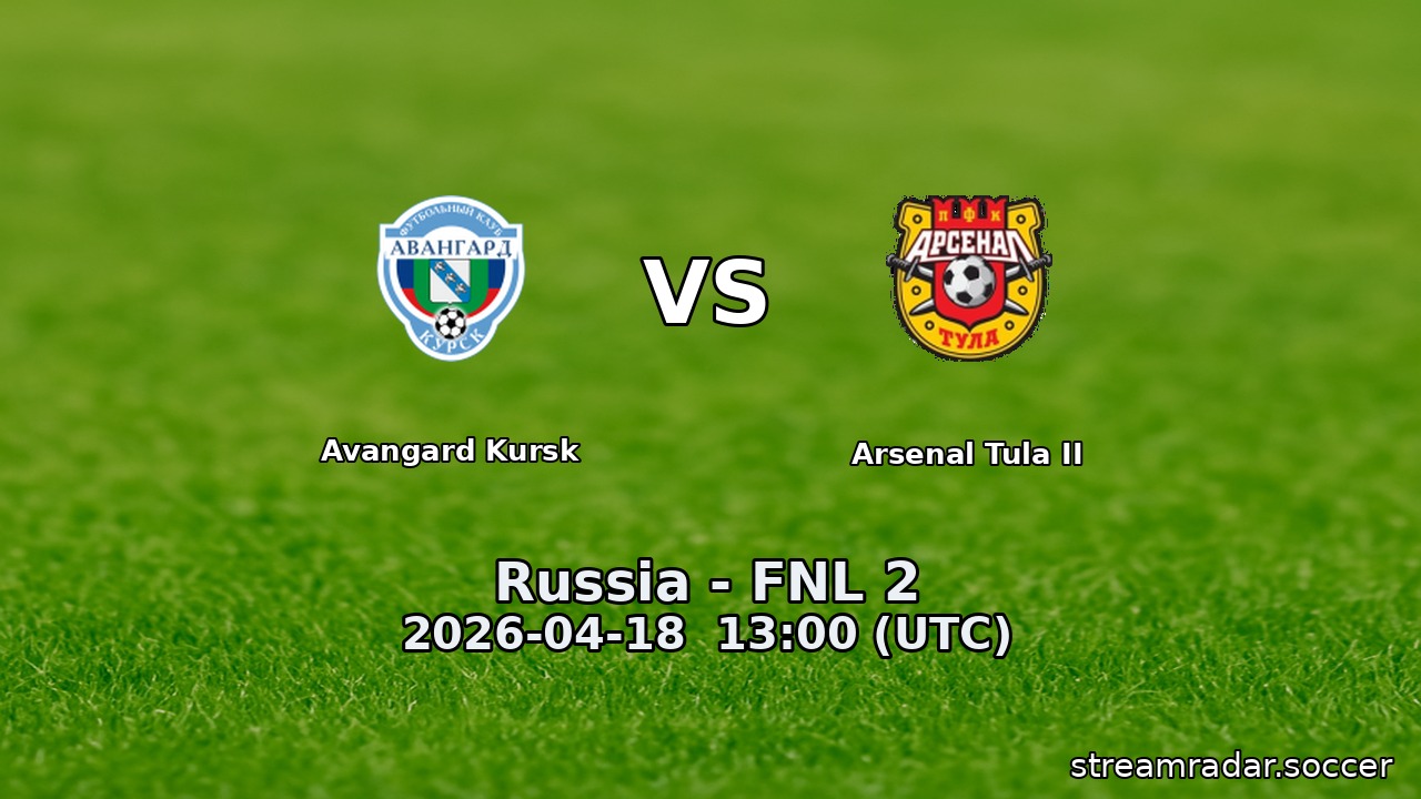 Avangard Kursk vs Arsenal Tula II