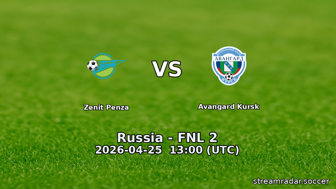 Zenit Penza vs Avangard Kursk