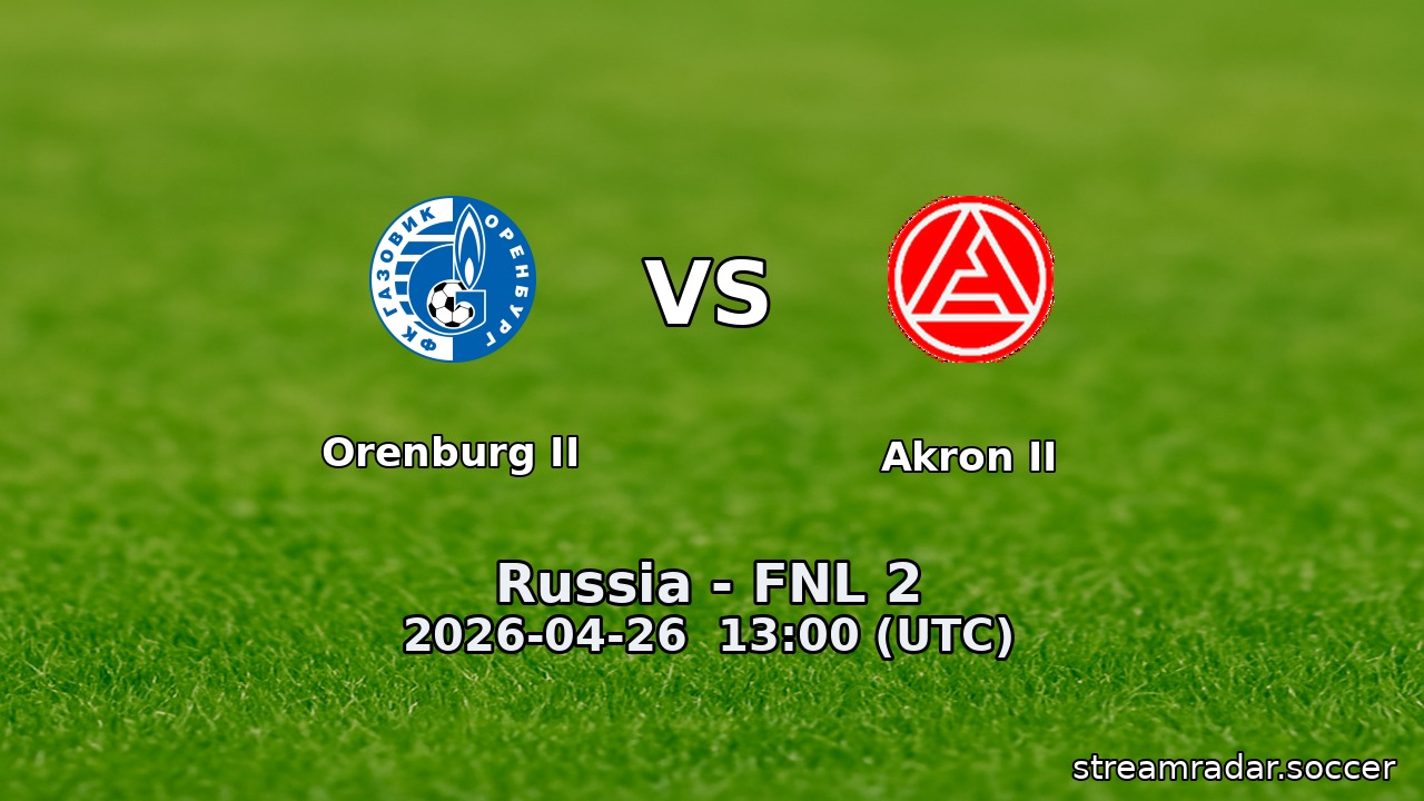 Orenburg II vs Akron II