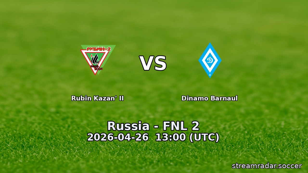 Rubin Kazan' II vs Dinamo Barnaul