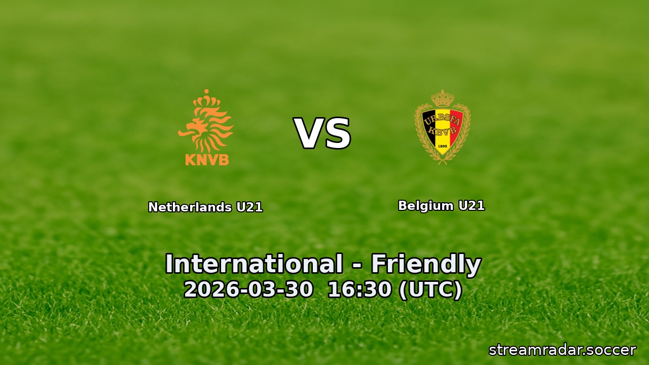 Netherlands U21 vs Belgium U21
