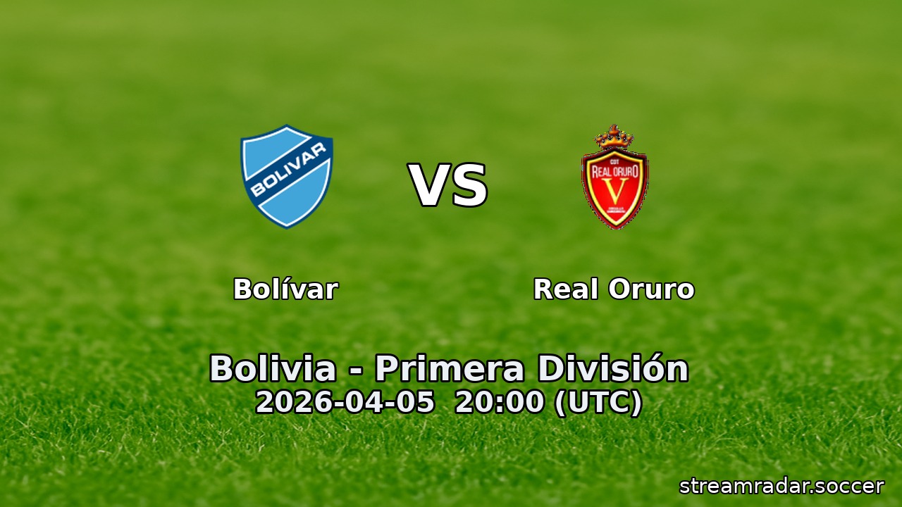 Bolívar vs Real Oruro