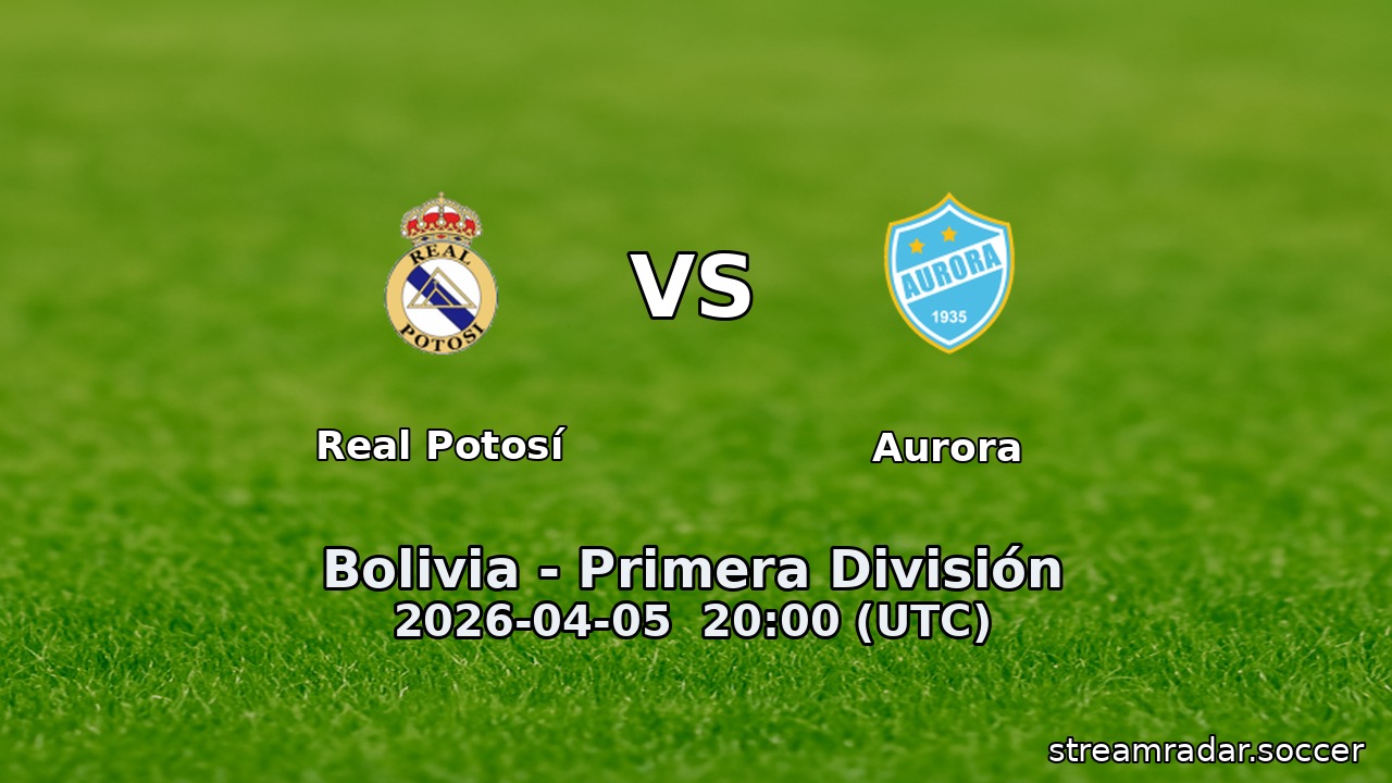 Real Potosí vs Aurora