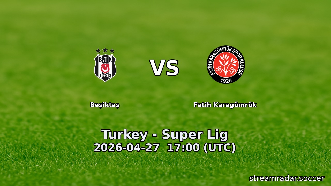 Beşiktaş vs Fatih Karagümrük