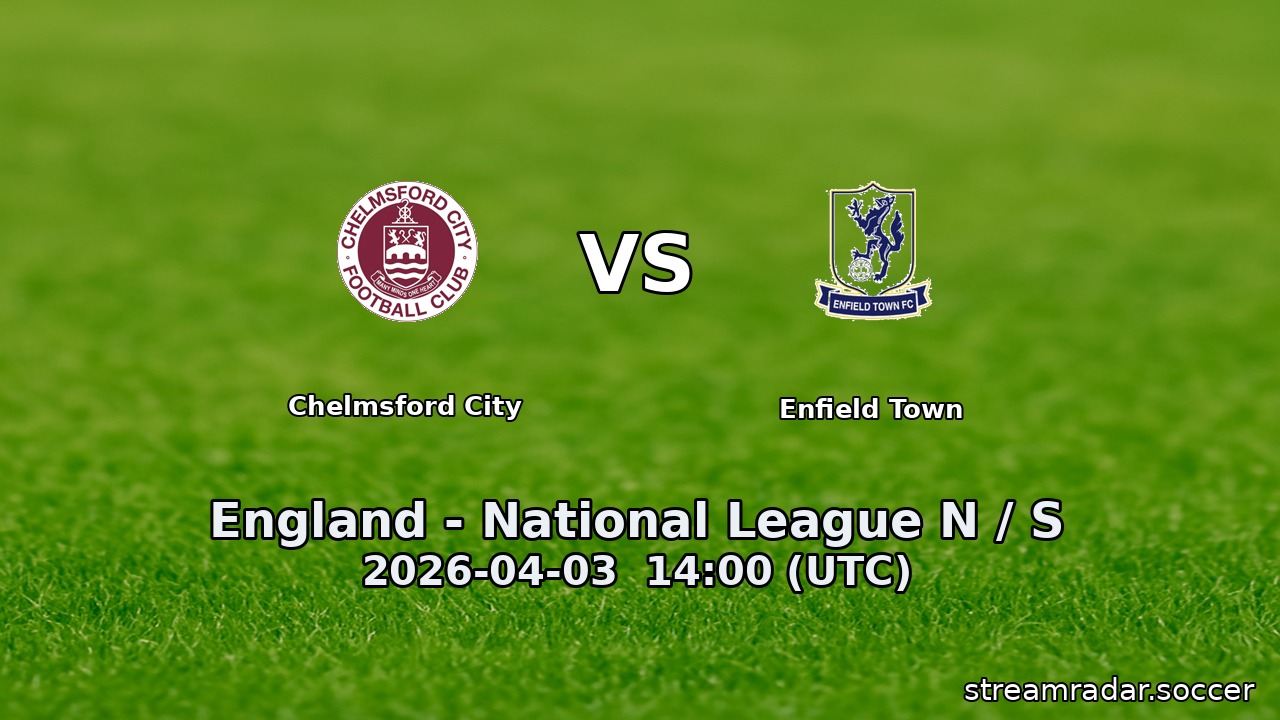 Chelmsford City vs Enfield Town