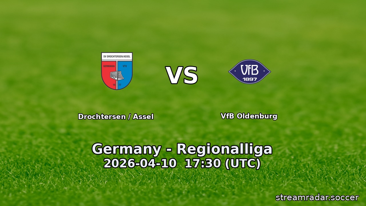Drochtersen / Assel vs VfB Oldenburg