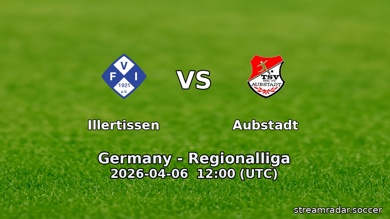 Illertissen vs Aubstadt
