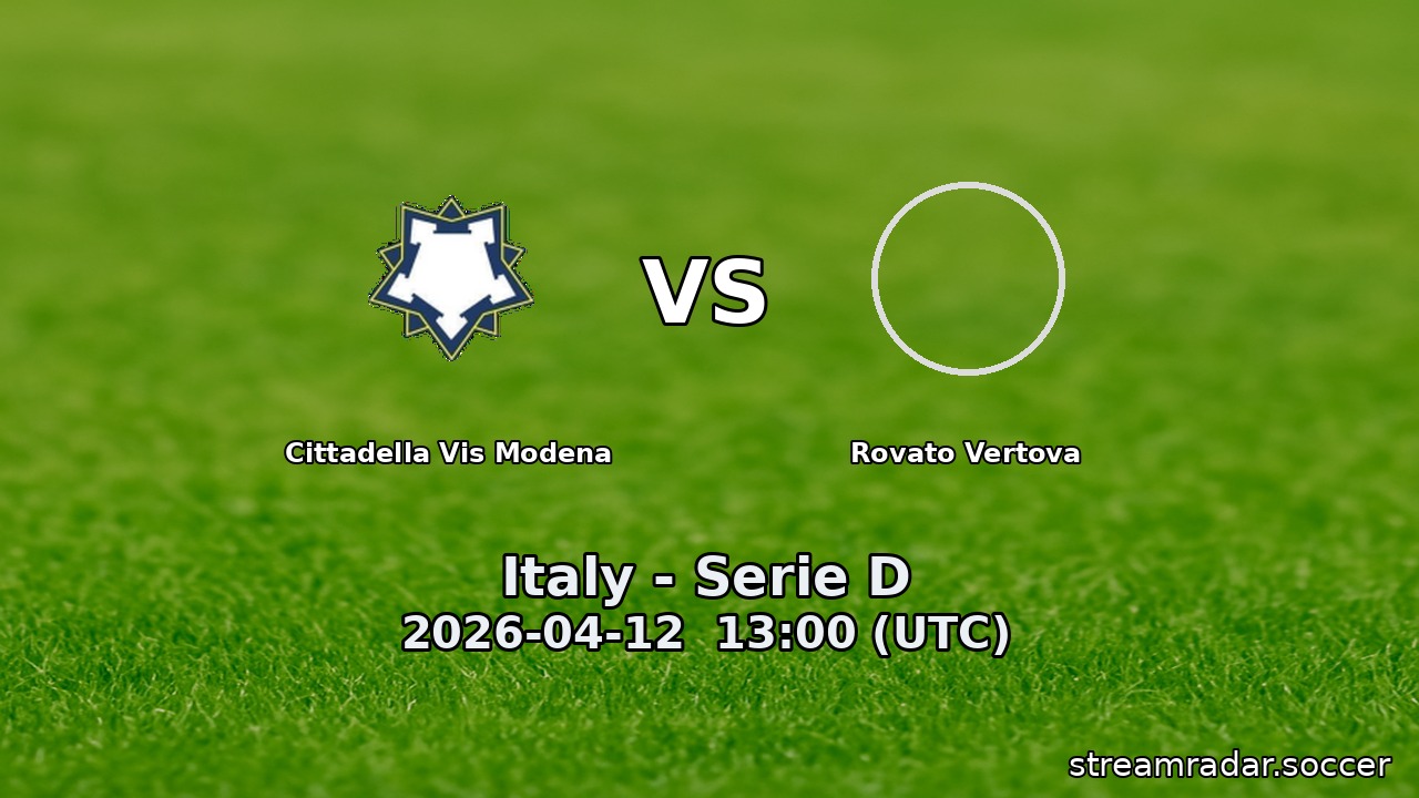 Cittadella Vis Modena vs Rovato Vertova