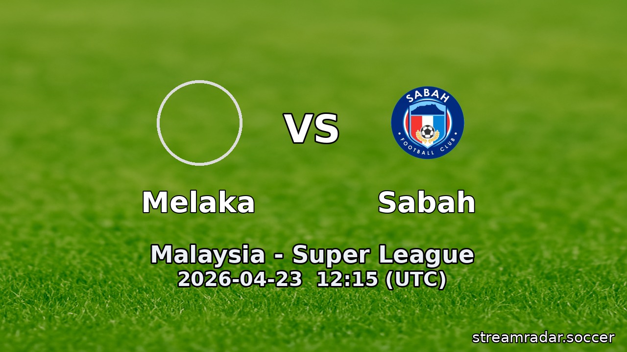 Melaka vs Sabah