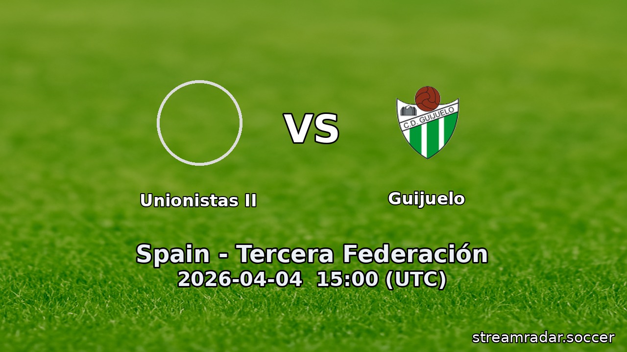 Unionistas II vs Guijuelo
