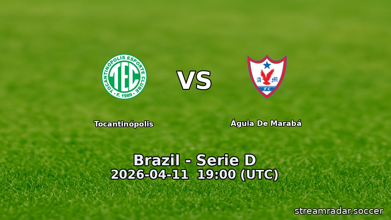 Tocantinópolis vs Águia De Marabá