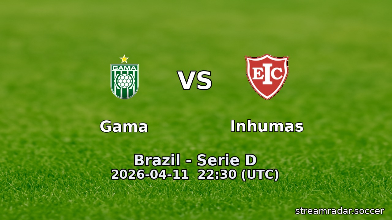 Gama vs Inhumas