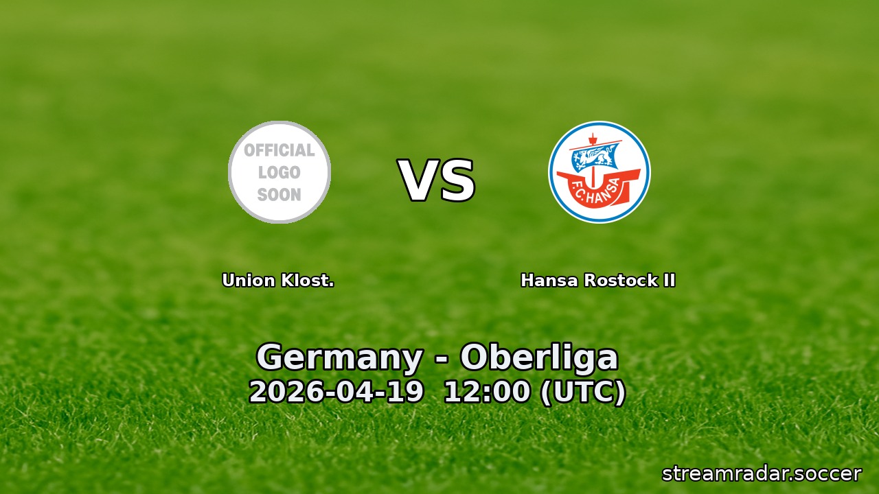 Union Klost. vs Hansa Rostock II