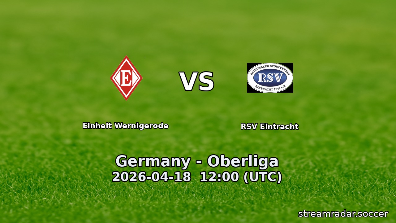 Einheit Wernigerode vs RSV Eintracht