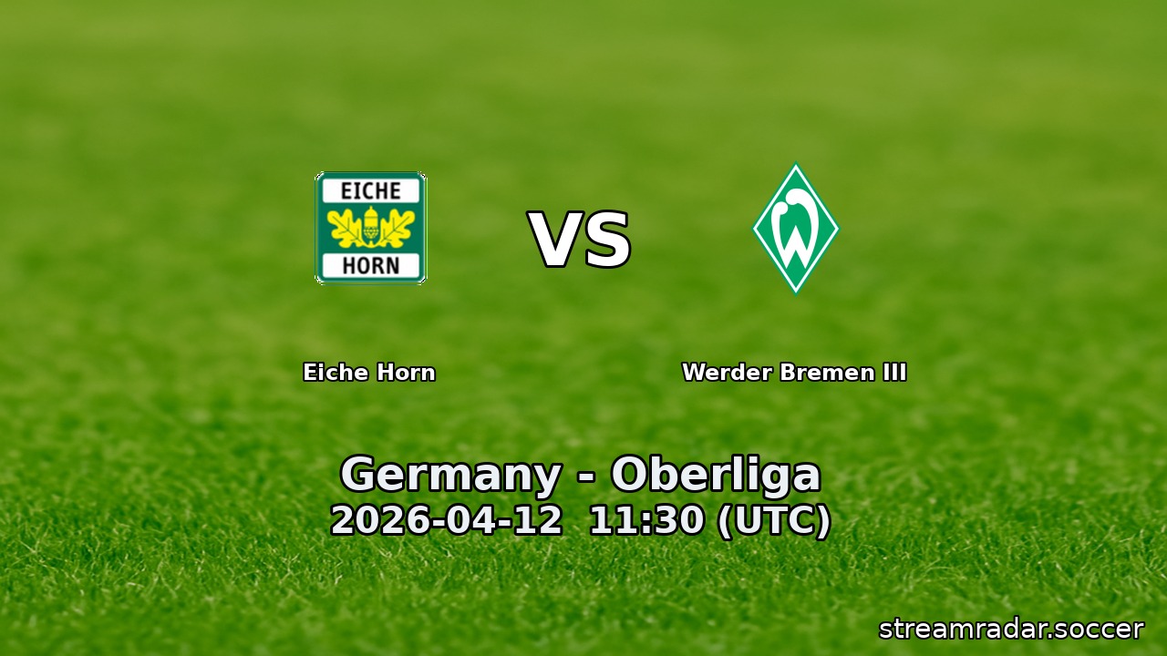 Eiche Horn vs Werder Bremen III